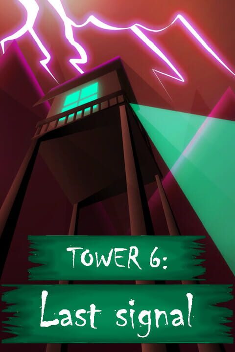 Tower 6: Last Signal cover art