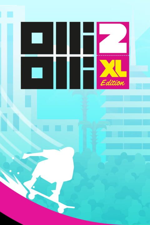 OlliOlli2: XL Edition cover