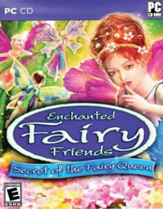 Enchanted Fairy Friends: Secret of the Fairy Queen cover art
