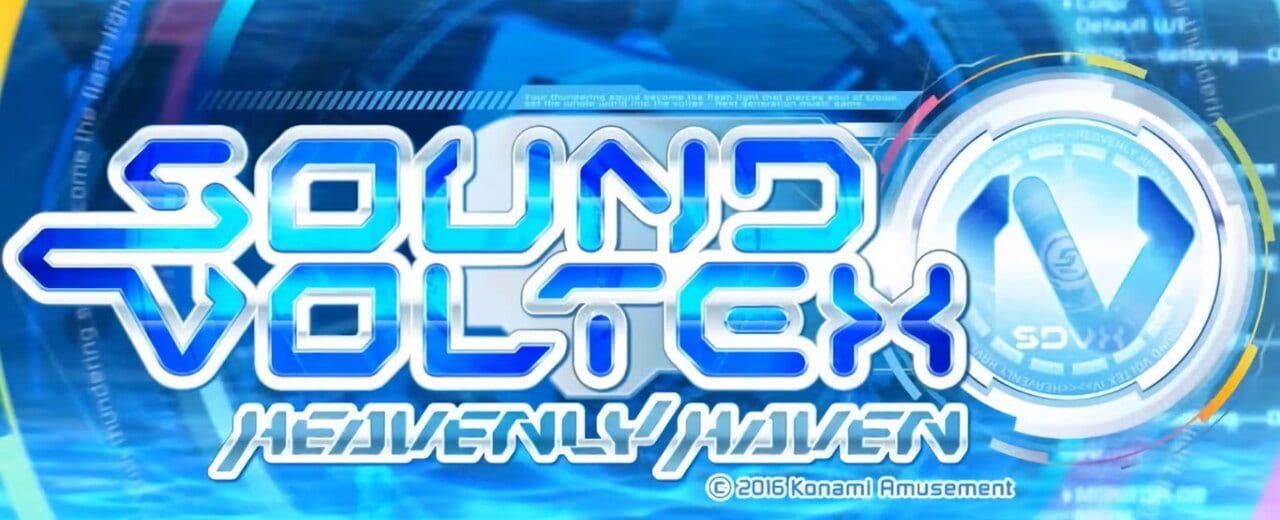 SOUND VOLTEX IV HEAVENLY HAVEN タイトルパネル Sound Voltex IV: Heavenly Haven (2016) | IGDB.com