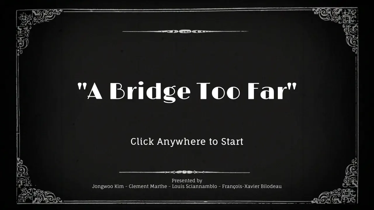 A Bridge Too Far