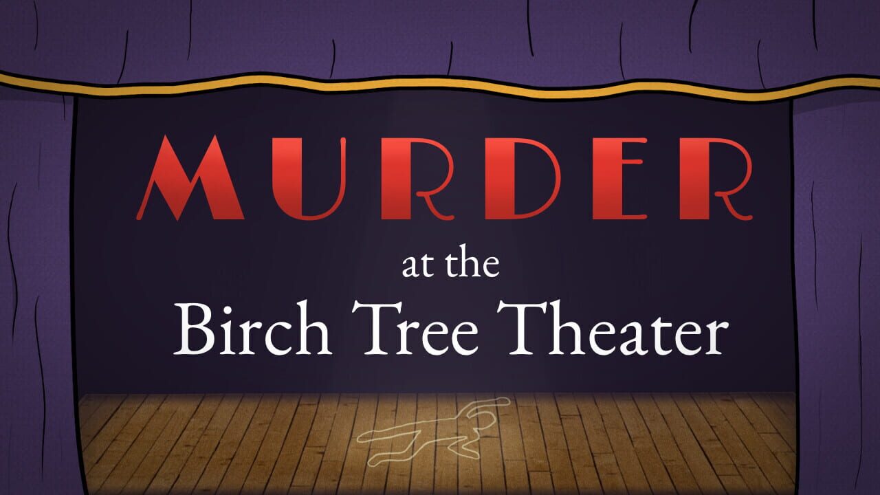 Murder at the Birch Tree Theater screenshot