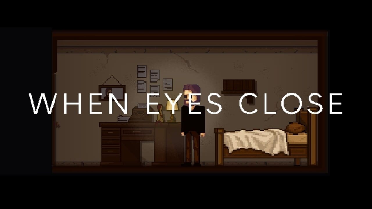 When Eyes Close