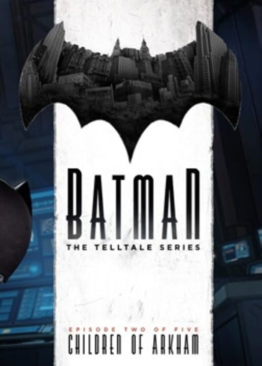 Batman: The Telltale Series - Episode 2: Children of Arkham cover