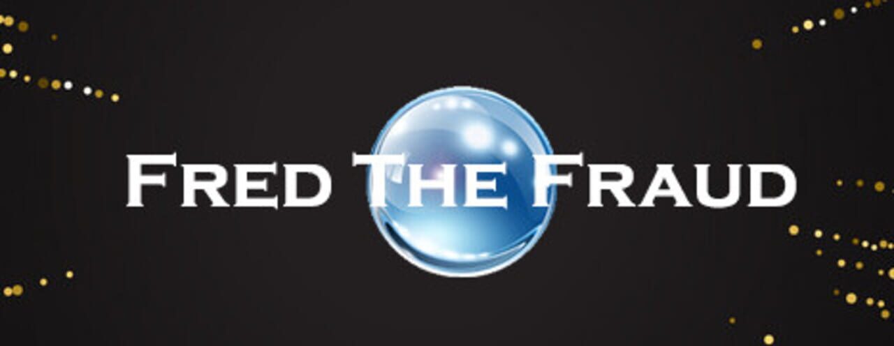 Fred the Fraud