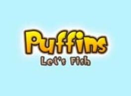 Puffins: Let's Fish!