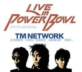 TM Network: Live in Power Bowl