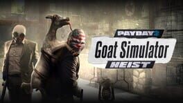 Payday 2: Crimewave Edition - GOAT Simulator Heists artwork 1