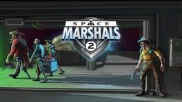 Space Marshals 2 artwork 1
