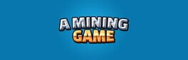 A Mining Game artwork 1