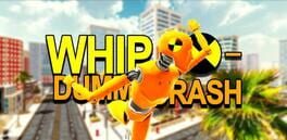 Whip Dummy Crash artwork 1