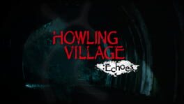 Howling Village: Echoes artwork 1