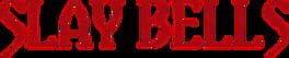 Slay Bells artwork 1