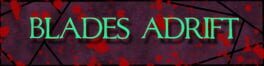 Blades Adrift artwork 1