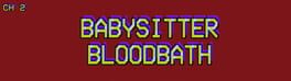 Babysitter Bloodbath artwork 1