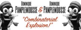 Dominique Pamplemousse & Dominique Pamplemousse in "Combinatorial Explosion" artwork 1