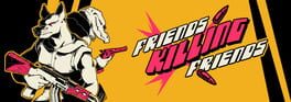 Friends Killing Friends artwork 1