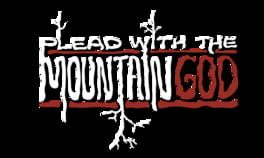 Plead with the Mountain God artwork 1