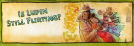 Is Lupin Still Flirting? artwork 1