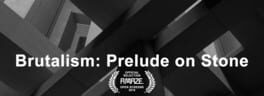 Brutalism: Prelude on Stone artwork 1