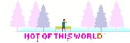 Not of This World artwork 1