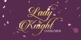 I, For One, Welcome Our New Lady Knight Overlords! artwork 1
