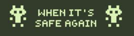 When It's Safe Again artwork 1