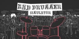 Bad Drummer Simulator artwork 1