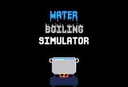 Water Boiling Simulator artwork 1