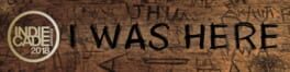 I Was Here artwork 1