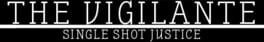 The Vigilante: Single Shot Justice artwork 1