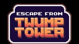 Escape From Twump Tower artwork 1