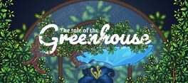 The Tale of the Greenhouse artwork 1