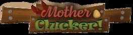 Mother Clucker artwork 1
