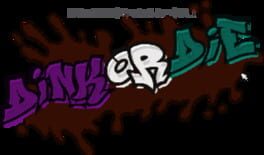 Dink or Die artwork 1