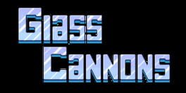 Glass Cannons artwork 1