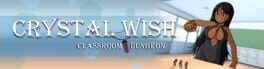 Crystal Wish: Classroom Dungeon artwork 1