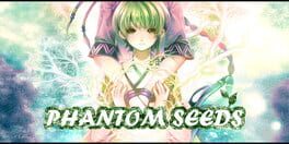 Phantom Seeds artwork 1