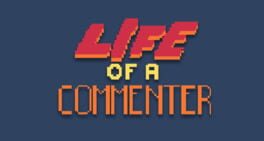 Life of A Commenter artwork 1