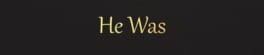 He Was artwork 1