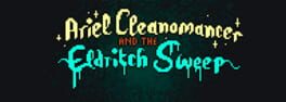 Ariel Cleanomancer and the Eldritch Sweep artwork 1