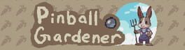 Pinball Gardener artwork 1
