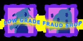Low Grade Fraud Shop artwork 1