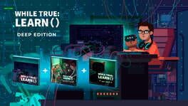 while True: learn() - Deep Edition artwork 1