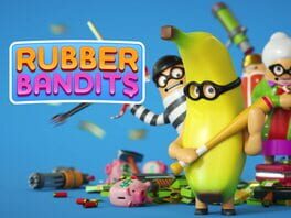 Rubber Bandits artwork 1