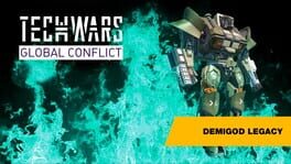 Techwars Global Conflict: Demigod Legacy Edition artwork 1