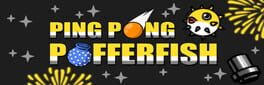 Ping Pong Pufferfish artwork 1