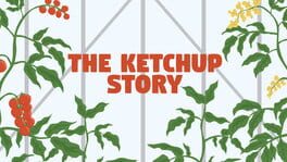 The Ketchup Story artwork 2