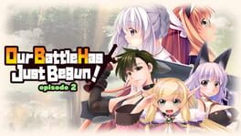 Our Battle Has Just Begun! Episode 2 artwork 1