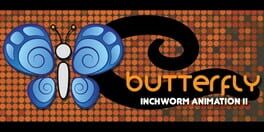 Butterfly: Inchworm Animation II artwork 1